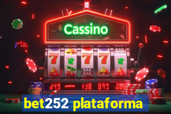 bet252 plataforma